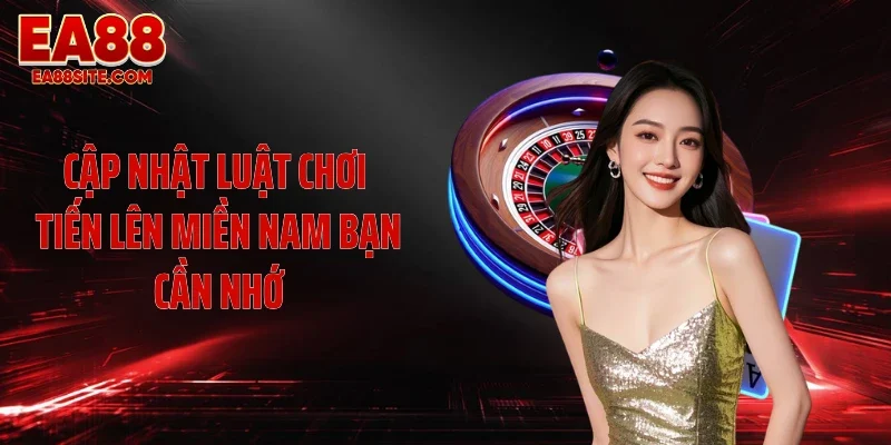 Cập nhật luật chơi tiến lên miền Nam bạn cần nhớ